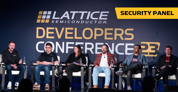 Lattice Developers Conference: Advancing the Low Power FPGA Ecosystem - Security Panel