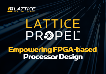 [Blog] Empowering FPGA-based Processor Design with Lattice Propel