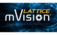 Lattice Expands mVision Solution Stack with New Image Processing and Bridging Capabilities