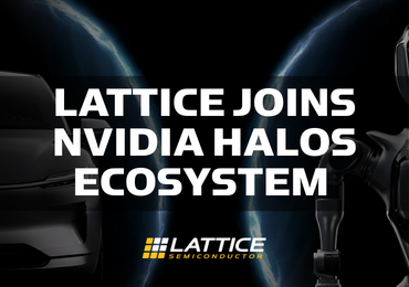 Lattice Joins NVIDIA Halos Ecosystem to Advance Safety for Physical AI with Holoscan Sensor Bridge