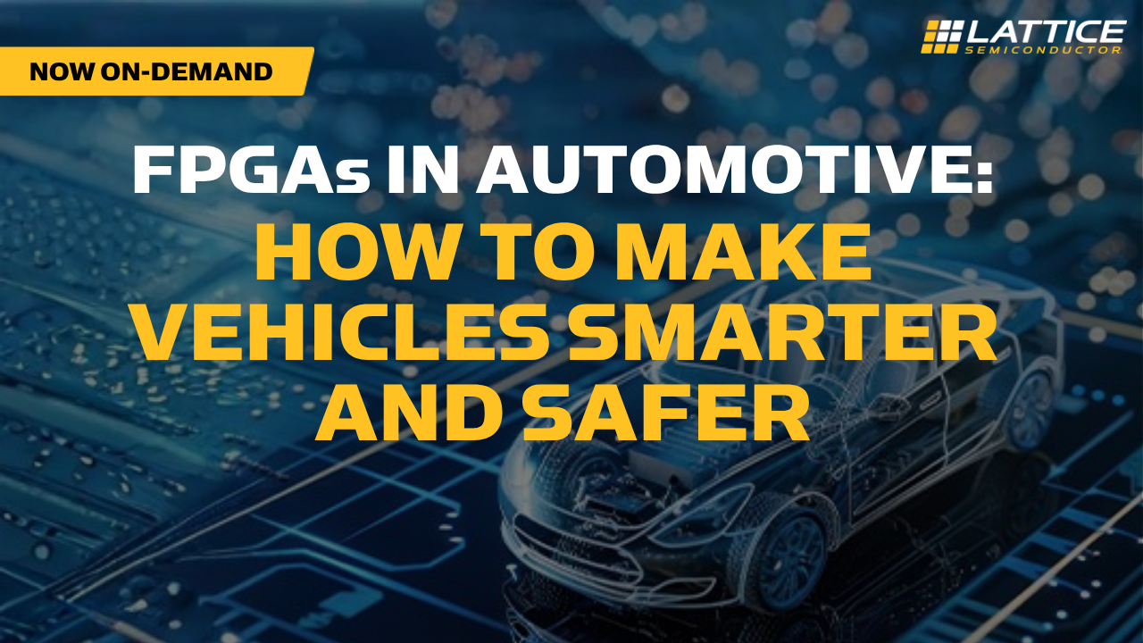 FPGA in Automotive: How Make Vehicles Smarter and Safer