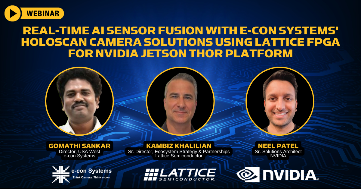 Real-Time AI Sensor Fusion with e-con Systems' Holoscan Camera Solutions Using Lattice FPGA for NVIDIA Jetson Thor Platform