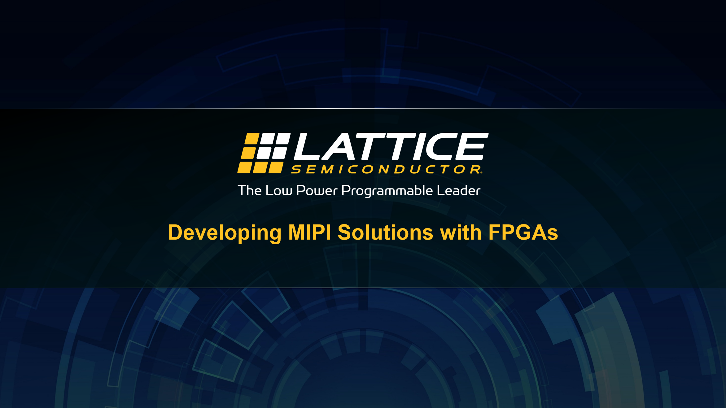 Developing MIPI Solutions with FPGAs