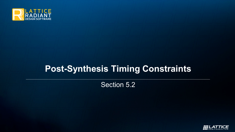 5.2 Post Synthesis Timing Constraints